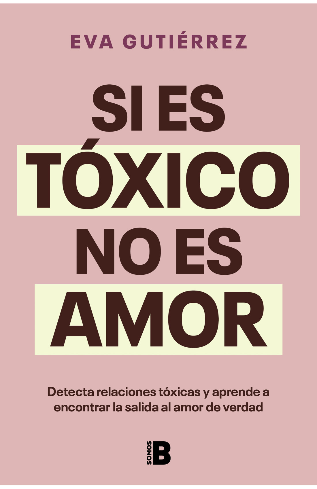 Portada Si es tóxico no es amor | Fuente: Penguin Libros